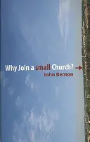 Proč se připojit k malé církvi? - Why Join a Small Church?