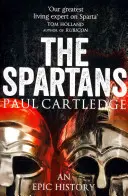 Sparťané - epická historie - Spartans - An Epic History