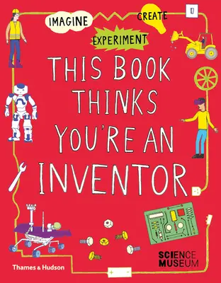 Tato kniha si myslí, že jste vynálezce - This Book Thinks You're an Inventor