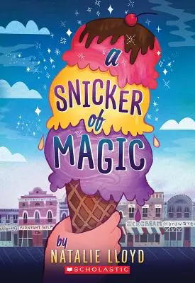 Snicker of Magic (Scholastic Gold) - A Snicker of Magic (Scholastic Gold)