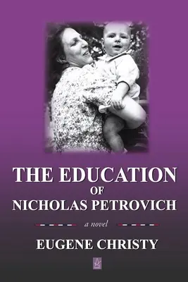 Vzdělání Mikuláše Petroviče - The Education of Nicholas Petrovich