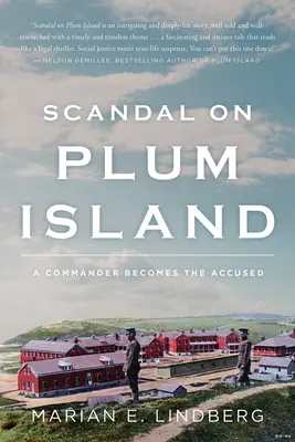 Skandál na Švestkovém ostrově: Velitel se stává obviněným - Scandal on Plum Island: A Commander Becomes the Accused