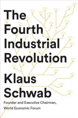 Čtvrtá průmyslová revoluce - The Fourth Industrial Revolution