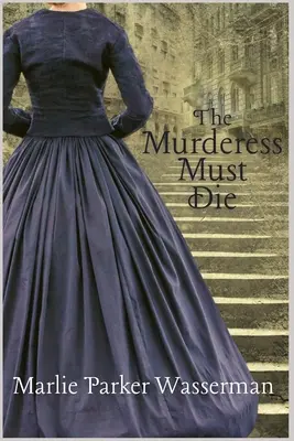 Vražedkyně musí zemřít - The Murderess Must Die