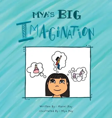 Myina velká představivost - Mya's Big Imagination