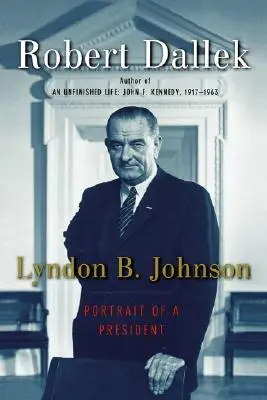 Lyndon B. Johnson: Portrét prezidenta - Lyndon B. Johnson: Portrait of a President
