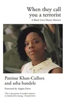 Když tě nazvou teroristou - vzpomínky na hnutí Black Lives Matter - When They Call You a Terrorist - A Black Lives Matter Memoir