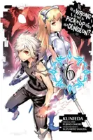 Je špatné balit holky v dungeonu?, díl 6 (anglicky) - Is It Wrong to Try to Pick Up Girls in a Dungeon?, Volume 6