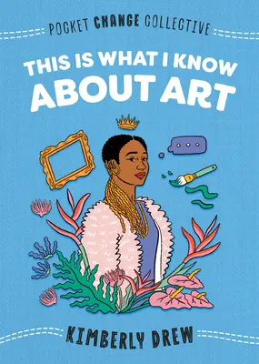 Tohle vím o umění - This Is What I Know about Art