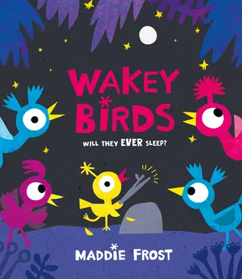 Probouzející se ptáci - Wakey Birds