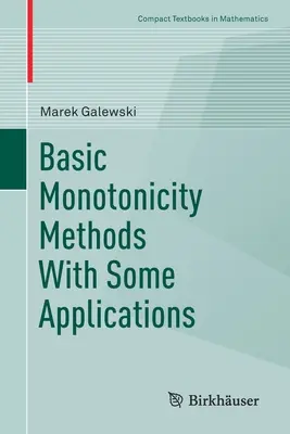 Základní metody monotónnosti s některými aplikacemi - Basic Monotonicity Methods with Some Applications