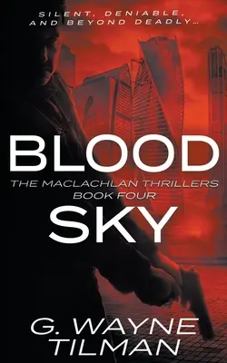 Krvavé nebe: MacLachlanův thriller - Blood Sky: A MacLachlan Thriller