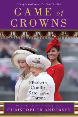 Hra o koruny: Alžběta, Camilla, Kate a trůn. - Game of Crowns: Elizabeth, Camilla, Kate, and the Throne