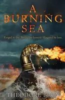 Hořící moře (Brun Theodore (Autor)) - Burning Sea (Brun Theodore (Author))