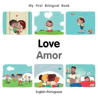 Moje první dvojjazyčná kniha-láska (anglicko-portugalsky) - My First Bilingual Book-Love (English-Portuguese)