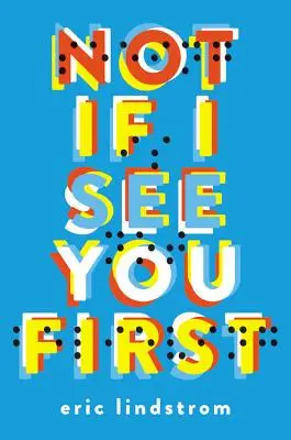 Ne, když tě uvidím první - Not If I See You First