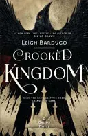 Křivé království (Six of Crows Book 2) - Crooked Kingdom (Six of Crows Book 2)