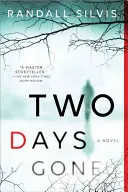 Dva dny pryč - Two Days Gone