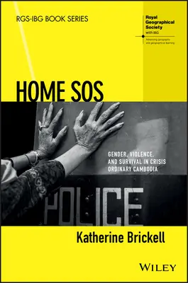 Domov SOS: Gender, násilí a přežití v krizové Kambodži - Home SOS: Gender, Violence, and Survival in Crisis Ordinary Cambodia