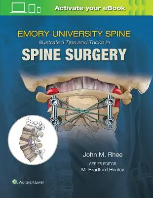 Emoryho ilustrované tipy a triky v chirurgii páteře - Emory's Illustrated Tips and Tricks in Spine Surgery