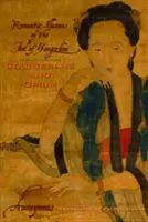 Kurtizány a opium: Blázen z Jang-čou: romantické iluze - Courtesans and Opium: Romantic Illusions of the Fool of Yangzhou