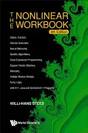 Nelineární sešit, The: Chaos, fraktály, celulární automaty, neuronové sítě, genetické algoritmy, programování genových expresí, stroje s podpůrnými vektory, - Nonlinear Workbook, The: Chaos, Fractals, Cellular Automata, Neural Networks, Genetic Algorithms, Gene Expression Programming, Support Vector Machine,