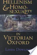 Helenismus a homosexualita ve viktoriánském Oxfordu: Americká kultura a myšlení v 60. letech 20. století - Hellenism and Homosexuality in Victorian Oxford: American Thought and Culture in the 1960s