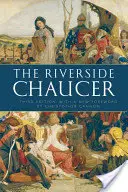 Riverside Chaucer - znovu vydáno s novou předmluvou Christophera Cannona - Riverside Chaucer - Reissued with a new foreword by Christopher Cannon