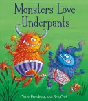 Příšerky milují spodky - Monsters Love Underpants