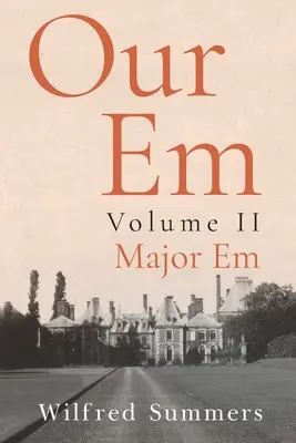 Naše Em: Svazek II: Hlavní em - Our Em: Volume II: Major Em