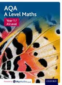 AQA A Level Maths: AS Student Book: Year 1 / AS Student Book - AQA A Level Maths: Year 1 / AS Student Book