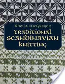 Tradiční skandinávské pletení - Traditional Scandinavian Knitting
