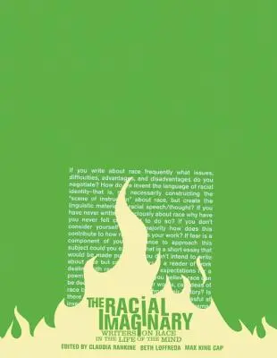 Rasové představy: Spisovatelé o rase v životě mysli - The Racial Imaginary: Writers on Race in the Life of the Mind