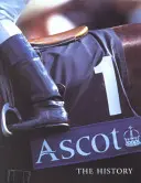 Ascot - Historie - Ascot - The History
