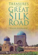 Poklady Velké hedvábné stezky - Treasures of the Great Silk Road