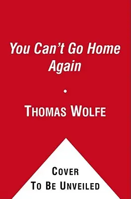Už se nemůžeš vrátit domů - You Can't Go Home Again