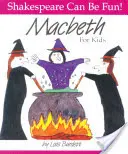 Macbeth pro děti - Macbeth for Kids