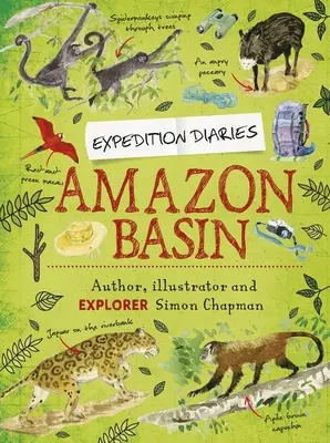 Expediční deníky: Deníky z amazonské pánve - Expedition Diaries: Amazon Basin