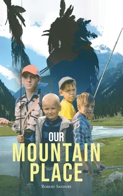 Naše horské místo - Our Mountain Place