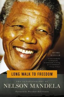 Dlouhá cesta ke svobodě: Autobiografie Nelsona Mandely - Long Walk to Freedom: The Autobiography of Nelson Mandela