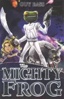 Mocný žabák - Mighty Frog