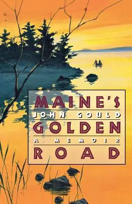Zlatá cesta Maine: A Memoir (Vzpomínky) - Maine's Golden Road: A Memoir