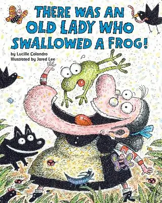 Byla jedna stará dáma, která spolkla žábu! - There Was an Old Lady Who Swallowed a Frog!