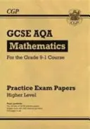 GCSE Maths AQA Practice Papers: Higher - pro 9.-1. třídu ZŠ. - GCSE Maths AQA Practice Papers: Higher - for the Grade 9-1 Course