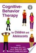 Kognitivně-behaviorální terapie pro děti a dospívající - Cognitive-Behavior Therapy for Children and Adolescents
