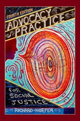 Advokační praxe pro sociální spravedlnost - Advocacy Practice for Social Justice