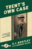 Trentův vlastní případ - Trent's Own Case