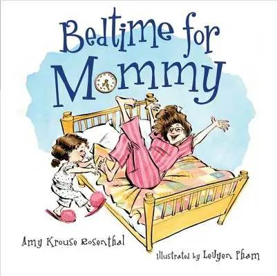 Čas jít spát pro maminku - Bedtime for Mommy