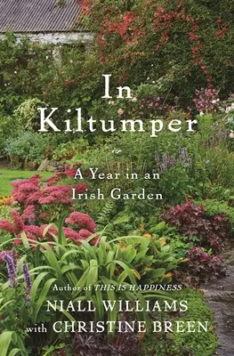 V knize Kiltumper: Rok v irské zahradě - In Kiltumper: A Year in an Irish Garden