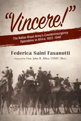 Vincere: Protipovstalecké operace italské královské armády v Africe 1922-1940 - Vincere: The Italian Royal Army's Counterinsurgency Operations in Africa 1922-1940
